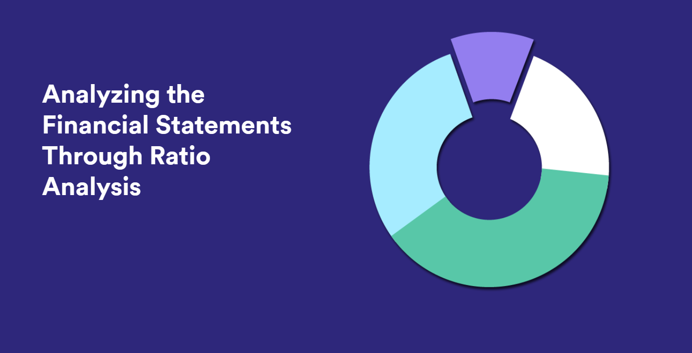 Analyzing the Financial Statements Through Ratio Analysis